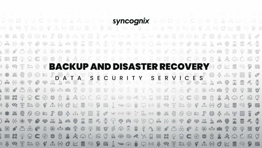 Backup and Disaster Recovery