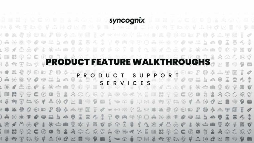 Product Feature Walkthroughs