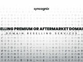 Selling Premium or Aftermarket Domains